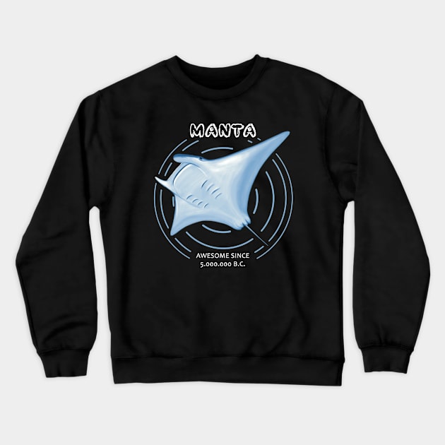 Manta Rays Awesome Since 5 million B.C. Crewneck Sweatshirt by TMBTM